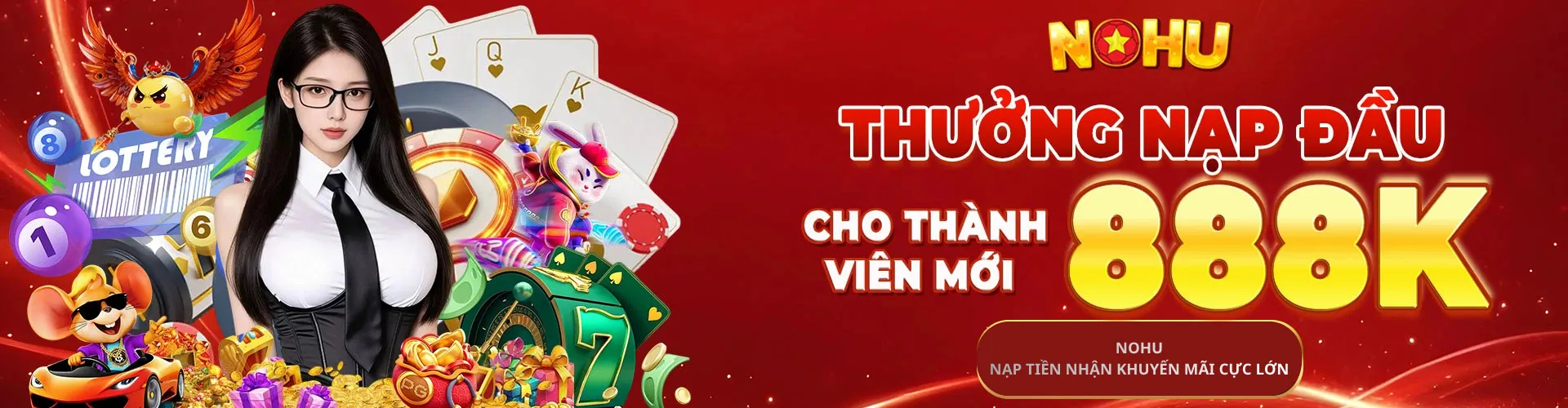 NOHU NẠP TIỀN NHẬN KHUYẾN MÃI CỰC LỚN