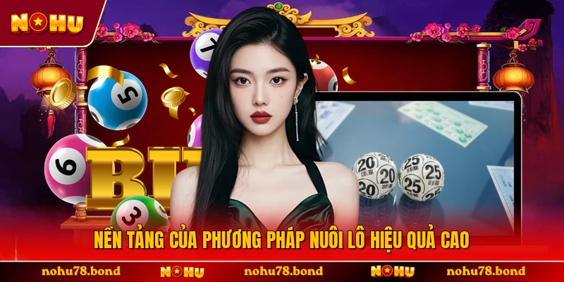 Nền tảng của phương pháp nuôi lô hiệu quả cao
